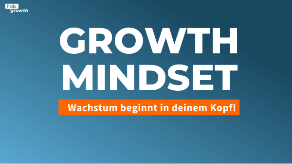 growth mindset wachstum beginnt im kopf